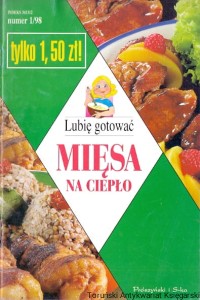 Lubię gotować mięso na ciepło / Praca zbiorowa 