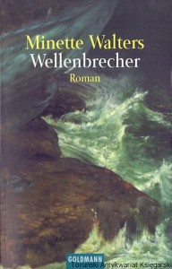 Wellenbrecher / Minette Walters 