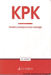 KPK Kodeks postępowania karnego Stan prawny styczeń 2019 r. / Praca zbiorowa 