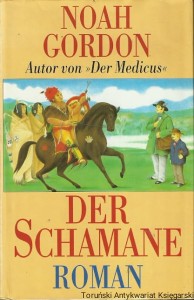 Der Schamane / Noah Gordon 