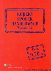 Kodeks spółek handlowych Wydanie 23. / Praca zbiorowa 