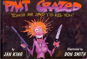 PMT CRAZED : Touch me and I'll kill you / Jan King 