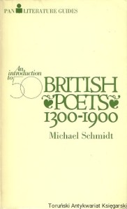 An introduction to Fifty British Poets 1300-1900 / Michael Schmidt