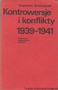 Kontrowersje i konflikty 1939-1941 / Eugeniusz Duraczyński