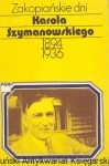 Zakopiańskie dni Karola Szymanowskiego 1894-1936 / Teresa Chylińska (oprac.) 
