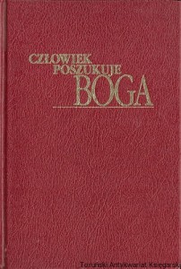 Człowiek poszukuje Boga / Brak autora
