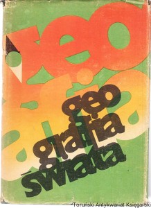 Geografia świata / praca zbiorowa pod redakcją Józefa Barbaga (z obwolutą)
