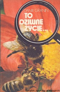 To dziwne życie / Daniel Granin