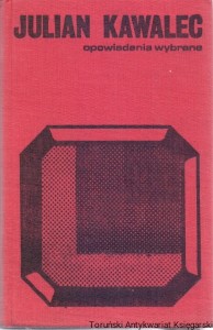 Opowiadania wybrane / Julian Kawalec 