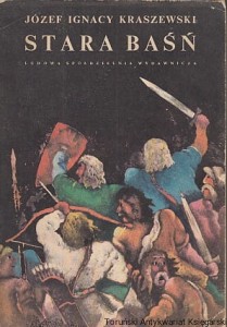 Stara baśń : Powieść z IX wieku / Józef Ignacy Kraszewski