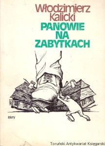Panowanie na zabytkach / Włodzimierz Kalicki