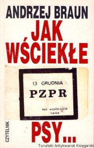 Jak wściekłe psy / Andrzej Braun 
