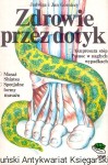 Zdrowie przez dotyk / Jadwiga i Jan Górniccy 