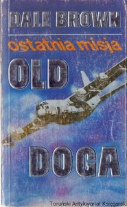 Ostatnia misja Old Doga / Dale Brown