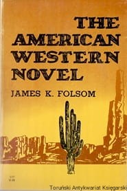 The American Western Novel / James K. Folsom