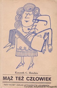 Mąż też człowiek / Kenneth C. Hutchin 