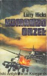 Komando orzeł / Larry Hicks 