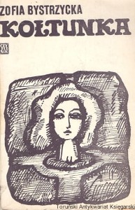Kołtunka : Opowiadania / Zofia Bystrzycka 
