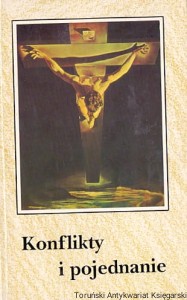 Konflikty i pojednanie / Jacques Sommet SJ, Claude Flipo SJ, Jacques Leclerq, Paul Valadier SJ, Pierre-Marie Hoog SJ