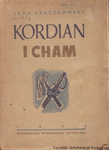 Kordian i cham / Leon Kruczkowski 