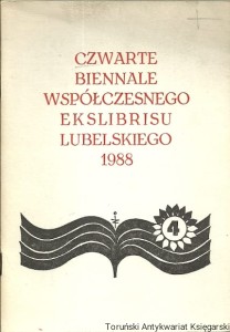 Czwarte Biennale współczesnego Ekslibrisu 1988 : Katalog wystawy / Praca zbiorowa 