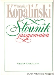 Słownik przypomnień / Władysław Kopaliński 