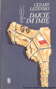 Dajcie im imię / Cezary Leżeński 