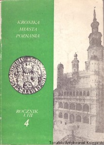 Kronika Miasta Poznania : Rocznik LIII 4 / Praca zbiorowa 