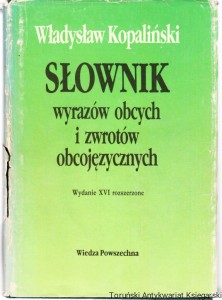 Słownik wyrazów obcych i zwrotów obcojęzycznych / Władysław Kopaliński (z obwolutą)