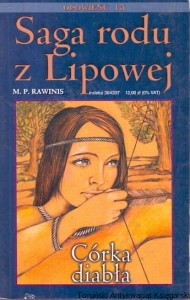Saga rodu z Lipowej : Córka diabła / M. P. Rawinis 