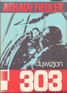 Dywizjon 303 / Arkady Fiedler