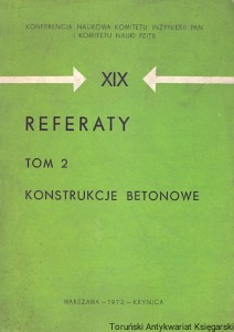XIX Referaty Tom 2 Konstrukcje betonowe / Praca zbiorowa