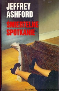 Śmiertelne spotkanie / Jeffrey Ashford 
