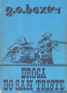 Droga do San Triste / G. O. Baxter 