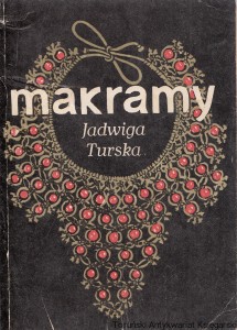 Makramy / Jadwiga Turska