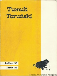 Tumult Toruński' 89 Sztuka Poza Centrum / Praca zbiorowa 