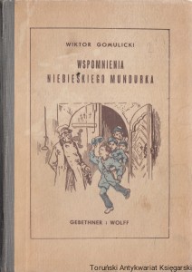 Wspomnienia niebieskiego mundurka / Wiktor Gomulicki