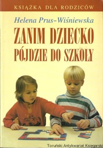 Zanim dziecko pójdzie do szkoły / Helena Prus-Wiśniewska 