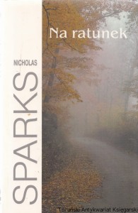 Na ratunek / Nicholas Sparks