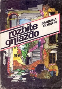 Rozbite gniazdo / Barbara Gordon 