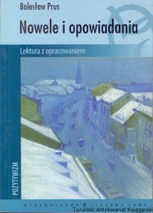 Nowele i opowiadania : Lektura z opracowaniem / Bolesław Prus 