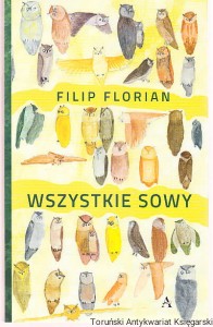 Wszystkie sowy / Filip Florian