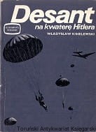 Desant na kwaterę Hitlera / Władysław Kisielewski 