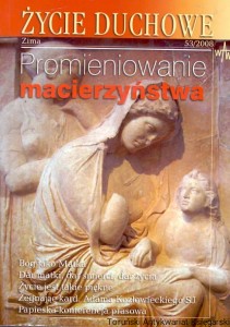Życie duchowe Zima 53/2008 : Promieniowanie macierzyństwa / Praca zbiorowa   