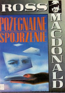 Pożegnalne spojrzenie / Ross Macdonald 