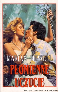 Płomienne uczucie / Marian Hipwell