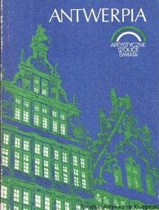 Antwerpia / Juliusz A. Chrościcka