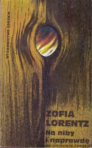 Na niby i naprawdę / Zofia Lorentz