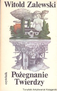 Pożegnanie Twierdzy / Witold Zalewski 
