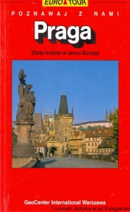 Praga : Złote miasto w sercu Europy / Hans-Horst Skupy
